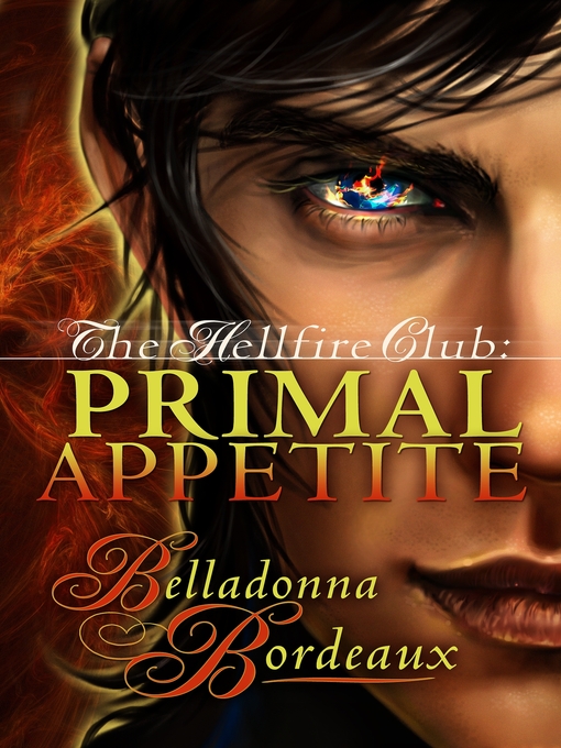 Title details for Primal Appetite by Belladonna Bordeaux - Available